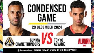 Gunma Crane Thunders vs. Alvark Tokyo - Condensed Game