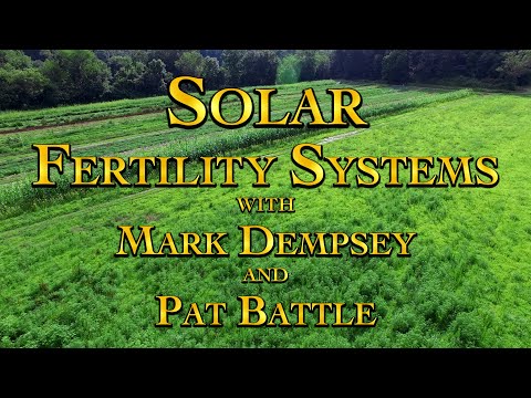 Solar Fertility Systems with Mark Dempsey and Pat Battle