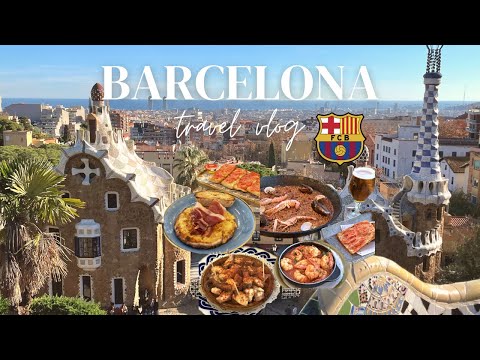 48 hrs in BARCELONA Travel Vlog🥘 Top places to visit, FC Barcelona Tour, Sagrada Familia, What I eat