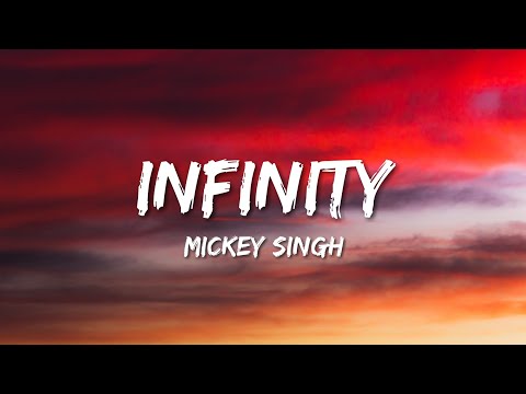 Mickey Singh - Infinity (Lyrics)