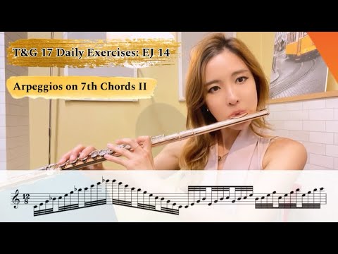 EJ 14 : “Arpeggios on 7th Chords 2” from Taffanel and Gaubert 17 Daily Exercises #flute #practice