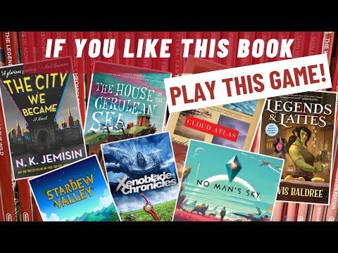 If you like these books, play these video games!