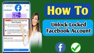 How To Unlock Facebook Account  | Fix Your Account Has Been Locked Facebook  ( New Update)