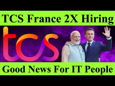 TCS France 2X Hiring, Good News for IT Employees, French IT Clients Growing #onsite #tcs #france