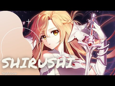 しるし (Shirushi) Nightcore