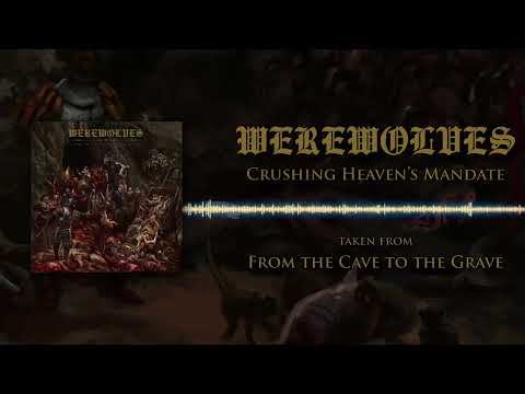 WEREWOLVES - CRUSHING HEAVEN'S MANDATE