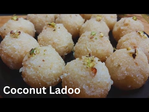 10 Min में बनाए हलवाई जैसे नारियल लड्डू न मावा न चाशनी Easy Nariyal Ke Ladoo/Coconut Laddu Recipe