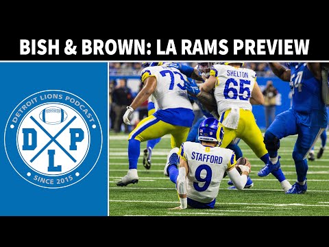 Bish & Brown LA Rams Preview | Detroit Lions Podcast