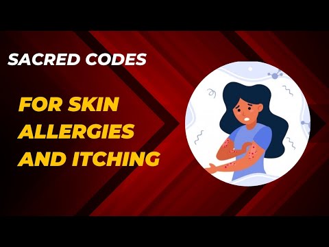 Sacred codes for SKIN ALLERGIES and ITCHING. #youtubevideos  #switchwords #sacredcodes