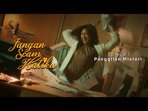 Jangan Scam Hatiku Episod 1: Panggilan Misteri