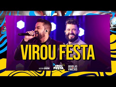 Douglas e Vinicius - VIROU FESTA | DVD Virou Festa