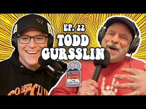 Dented Cans Episode 22: Todd Gursslin