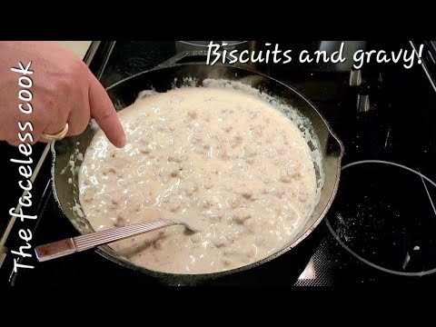 Biscuits and gravy!