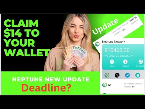 Neptune Network Update : Claim$7-$14 to your wallet || Dealine? Act Now!