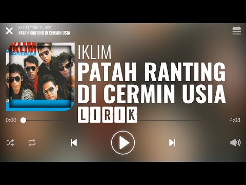 Iklim - Patah Ranting Di Cermin Usia [Lirik]