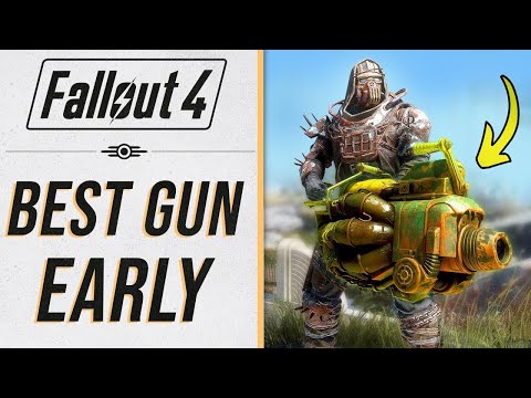 Fallout 4 - 6 Best Weapons to Get Early!