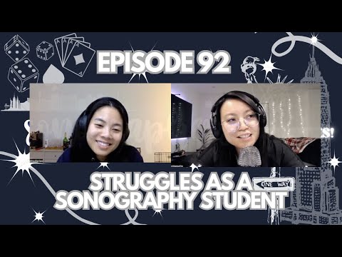 Struggles as a sonography student | SITC Episode 92