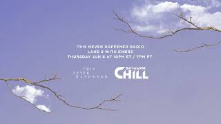 TNH Radio on SiriusXM Chill - EMBRZ (Guest Mix)