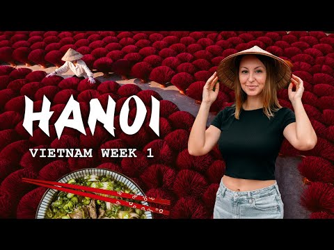 What to do in Hanoi, Vietnam - Old Town, Craft Villages, Tea Plantation and more!