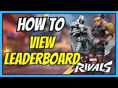 How to View the Leaderboard in Marvel Rivals (Easy Guide)