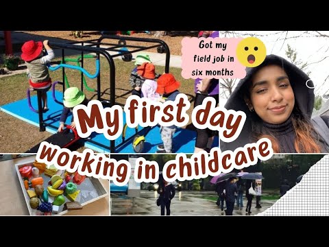 I got my field job in six months😱 | First day of working as childcare