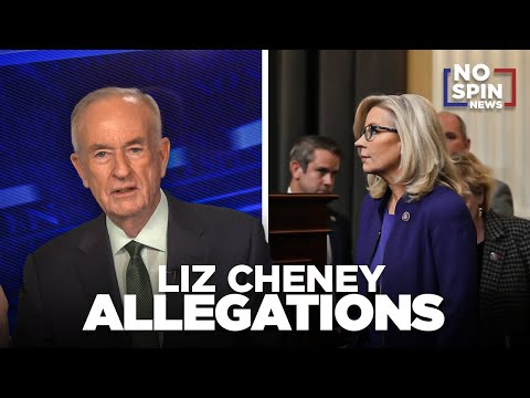 Bill O'Reilly on Allegations Against Liz Cheney