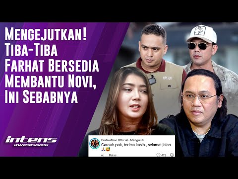 Tiba Tiba Farhat Bersedia Membantu Novi | Intens Investigasi | Eps 4730