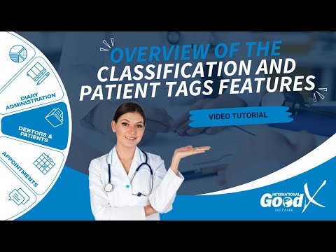 GoodX Web Tutorial - Overview of the Classification and Patient Tags features