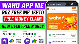 Waho app se paise kaise kamaye | Waho pro earning app | New Whatsapp earning app