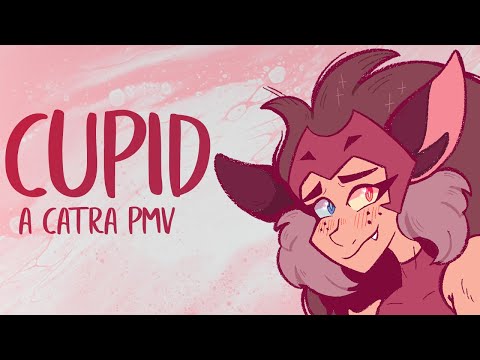 CUPID // A CATRA PMV !!she ra s5 spoilers!!