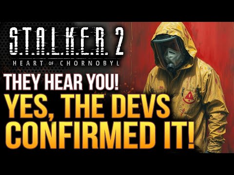 STALKER 2 - Yes The Devs Just Confirmed It!  They're Listening! That Day and Night Cycle and More...