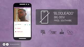 Big Deiv - Bloqueado (Audio Oficial)