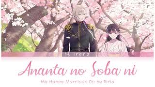 My Happy Marriage ~ Opening - Anata no Soba ni by Riria (Full Version with Lyrics)