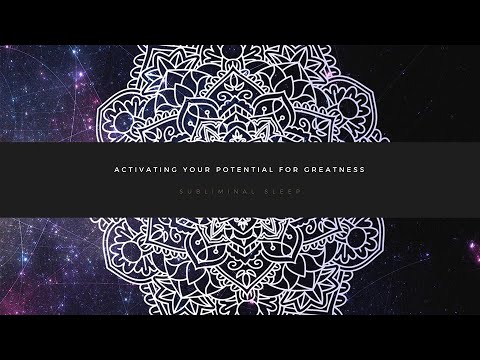 Activating Your Potential for Greatness - ♫ Subliminal Sleep ♪ ☾