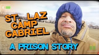 St  Laz   Camp Gabriel (a New York, Prison documentary)