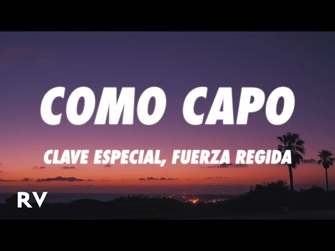 Clave Especial x Fuerza Regida - Como Capo