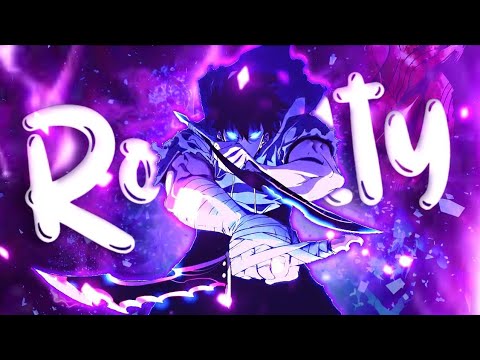 Royalty AMV - Solo Leveling「Anime MV」