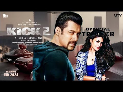 Kick 2 - Official Trailer | Salman Khan | Jacqueline Fernandez | Randeep Hooda | Kick 2 Announcement