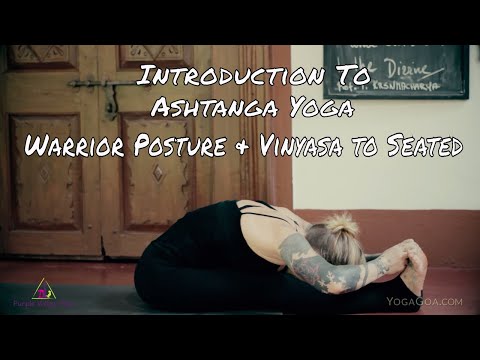 Introduction to Ashtanga Yoga :  Warrior Postures & Vinyasa to Seated