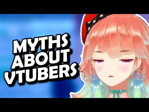 Myths about VTubers