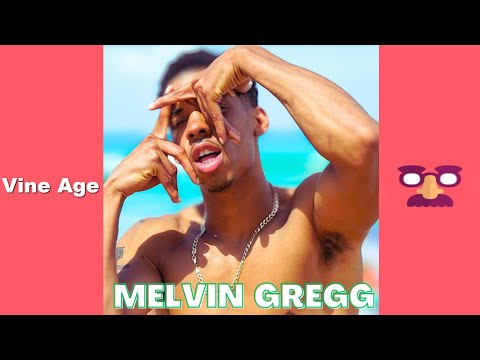 ULTIMATE MELVIN GREGG VINE VIDEOS | TRY NOT TO LAUGH WATCHING FUNNY VINES