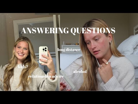 Q&A: surviving a long distance relationship, drinking, kids???