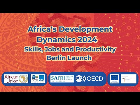 Africa’s Development Dynamics 2024: Skills, Jobs and Productivity