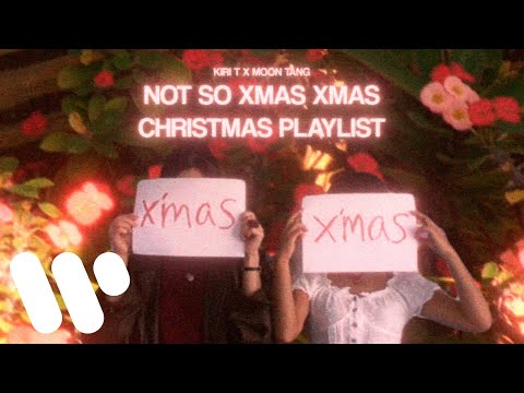 聖誕Party必聽歌單 Christmas Playlist🎄Kiri T X moon tang ​⁠- not so xmas xmas【可選擇歌曲】