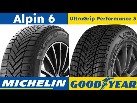 Michelin Alpin 6 vs Goodyear UltraGrip Performance 3