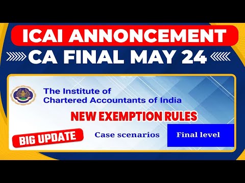 ICAI Announcement | CA Final Nov 24 | CA Final Exemption Criteria | CA Final Exemption Rules | ICAI