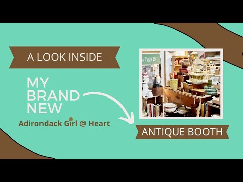 Adirondack Girl's Antique Booth