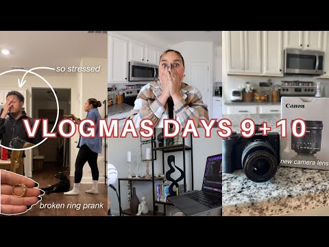 BROKEN RING PRANK ON MY FIANCÉ, new vlog camera lens + days in the life // VLOGMAS DAYS 9+10