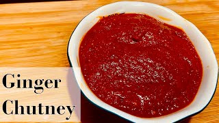 Ginger Chutney | ಶುಂಠಿ ಚಟ್ನಿ | Chutney for all Indian Breakfast | Sweet, Tangy and Spicy