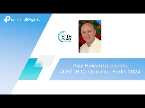 FTTH 2024: Opportunities and Challenges of a Multi-Gigabit World